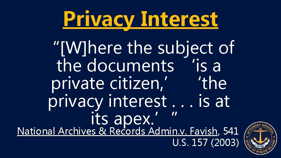 Privacy Interest “[W]here the subject of the documents ‘is a private citizen, ’ ‘the