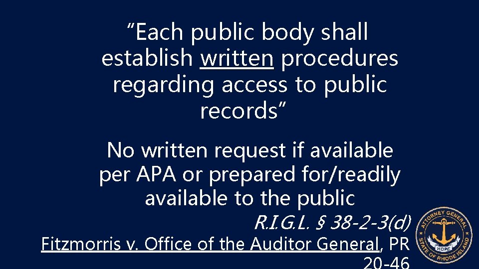 “Each public body shall establish written procedures written regarding access to public records” No