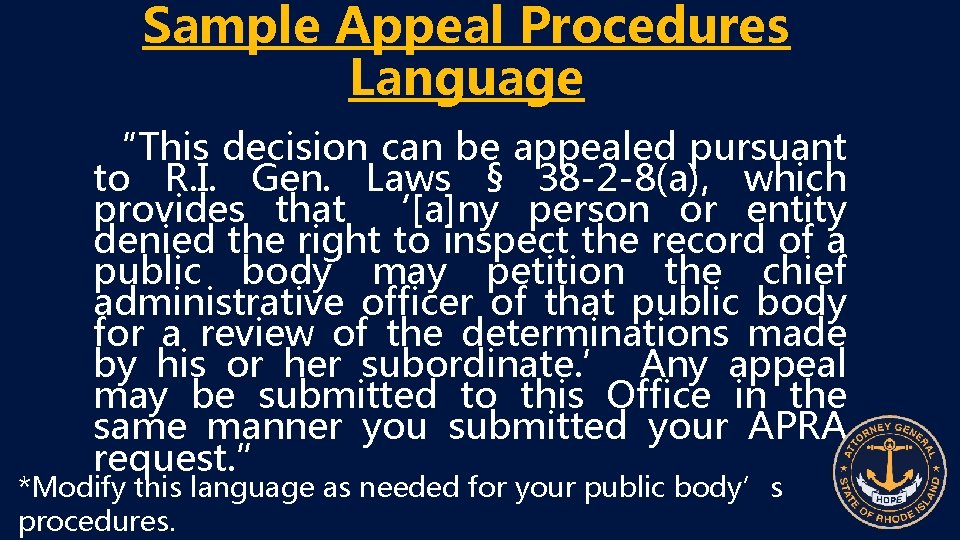 Sample Appeal Procedures Language “This decision can be appealed pursuant to R. I. Gen.