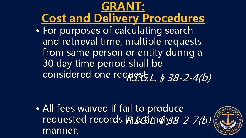 GRANT: Cost and Delivery Procedures • For purposes of calculating search and retrieval time,