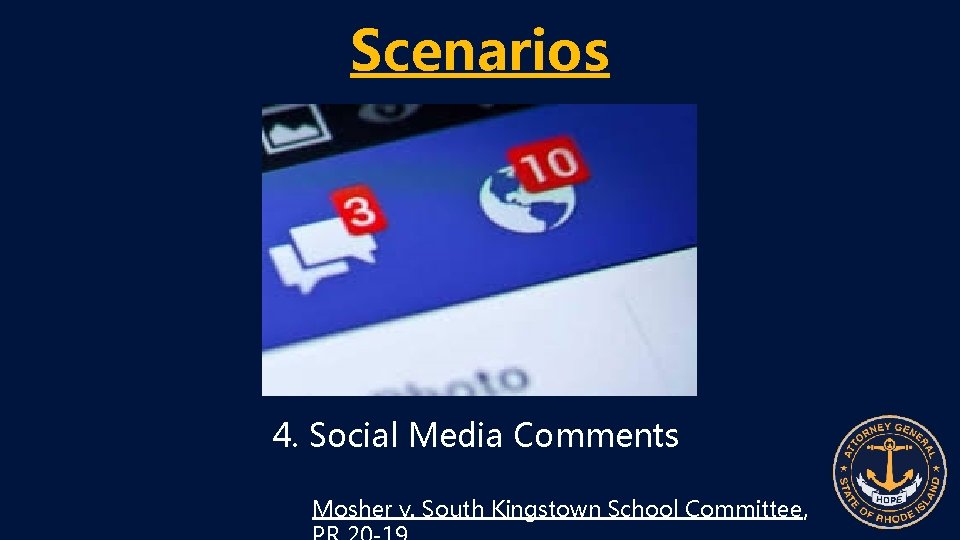 Scenarios 4. Social Media Comments Mosher v. South Kingstown School Committee, 