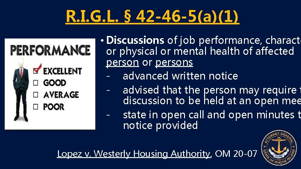 R. I. G. L. § 42 -46 -5(a)(1) • Discussions of job performance, characte