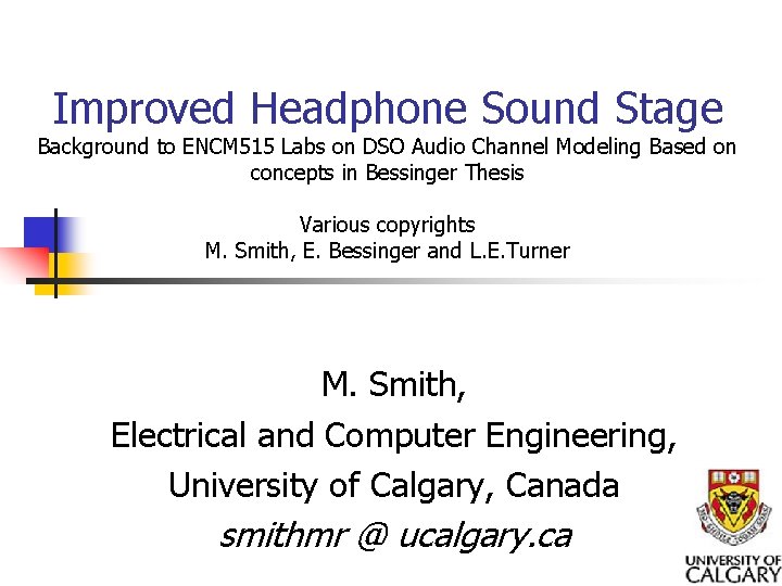 Improved Headphone Sound Stage Background to ENCM 515 Labs on DSO Audio Channel Modeling