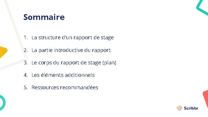 Sommaire 1. La structure d’un rapport de stage 2. La partie introductive du rapport