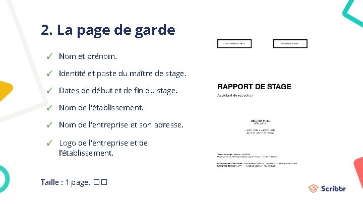 2. La page de garde ✓ Nom et prénom. ✓ Identité et poste du