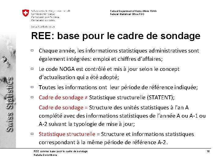 Federal Department of Home Affairs FDHA Federal Statistical Office FSO REE: base pour le