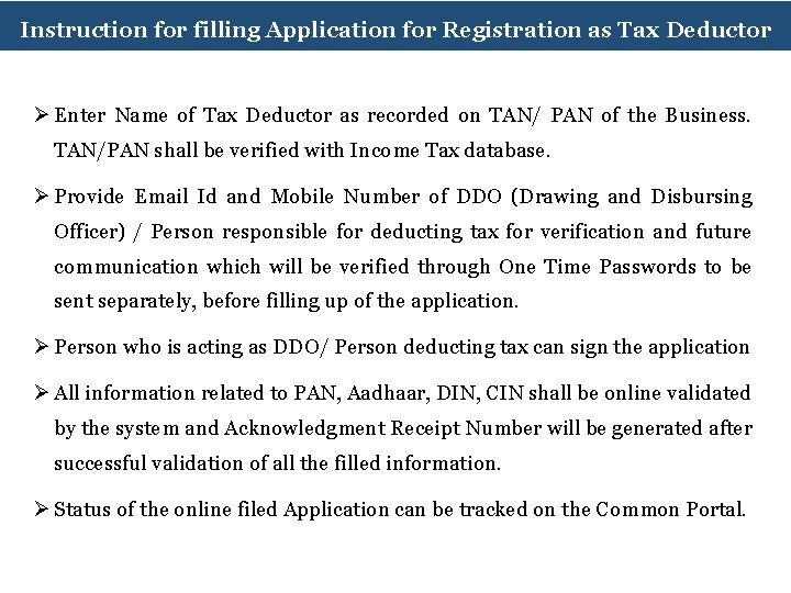 Instruction for filling Application for Registration as Tax Deductor Ø Enter Name of Tax