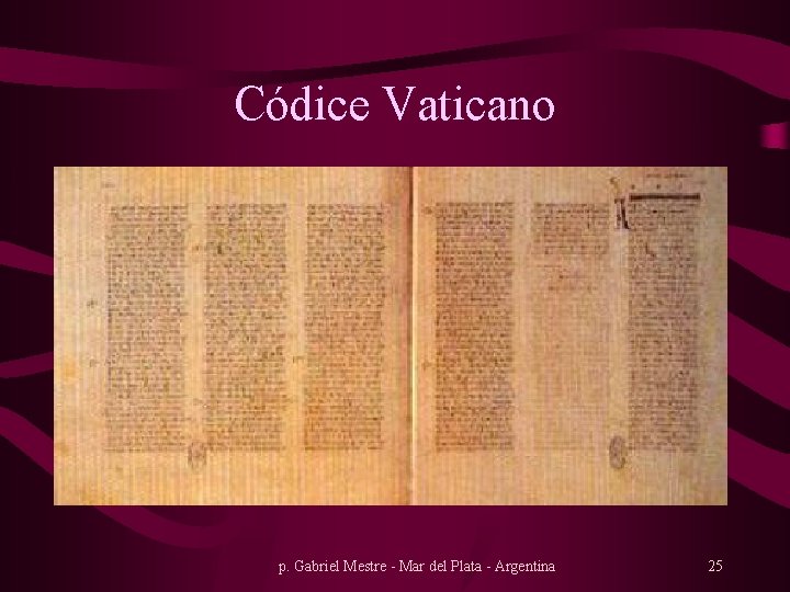 Códice Vaticano p. Gabriel Mestre - Mar del Plata - Argentina 25 