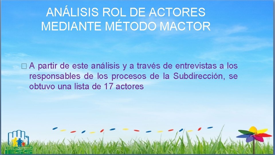 ANÁLISIS ROL DE ACTORES MEDIANTE MÉTODO MACTOR �A partir de este análisis y a