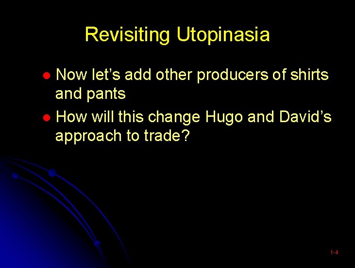 Revisiting Utopinasia Now let’s add other producers of shirts and pants How will this