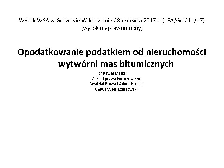 Wyrok WSA w Gorzowie Wlkp. z dnia 28 czerwca 2017 r. (I SA/Go 211/17)