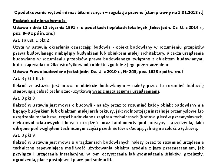 Opodatkowanie wytwórni mas bitumicznych – regulacje prawne (stan prawny na 1. 01. 2012 r.