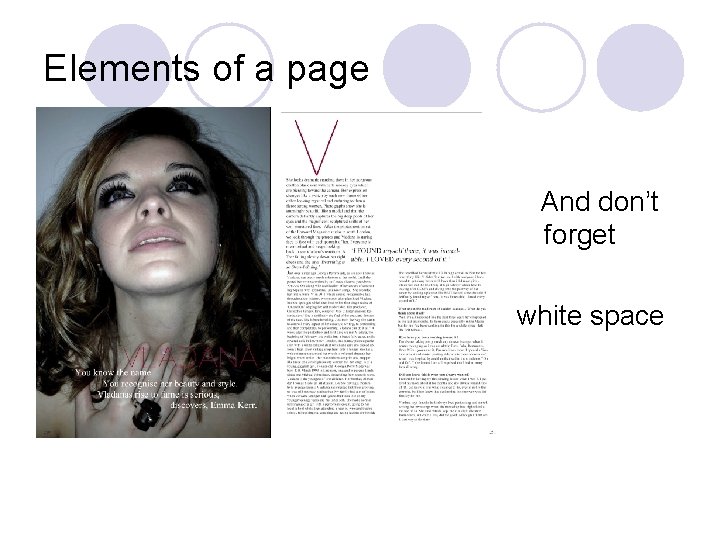 Elements of a page And don’t forget white space 