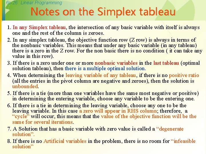 6 s-26 Linear Programming Notes on the Simplex tableau 1. In any Simplex tableau,