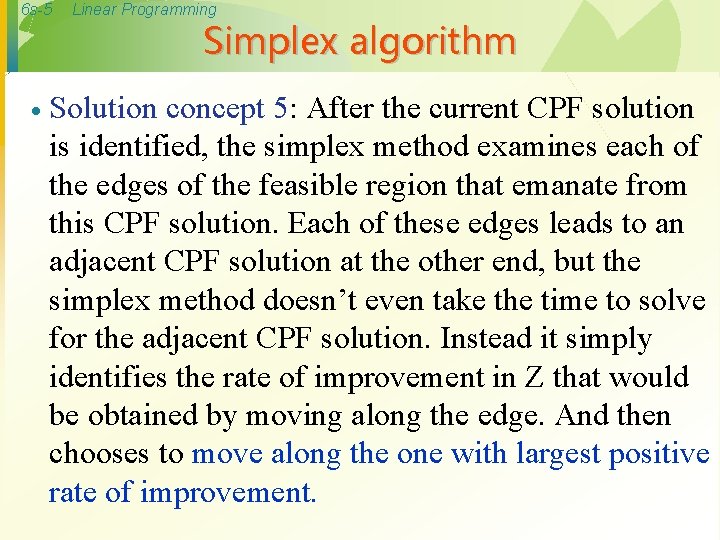 6 s-5 · Linear Programming Simplex algorithm Solution concept 5: After the current CPF
