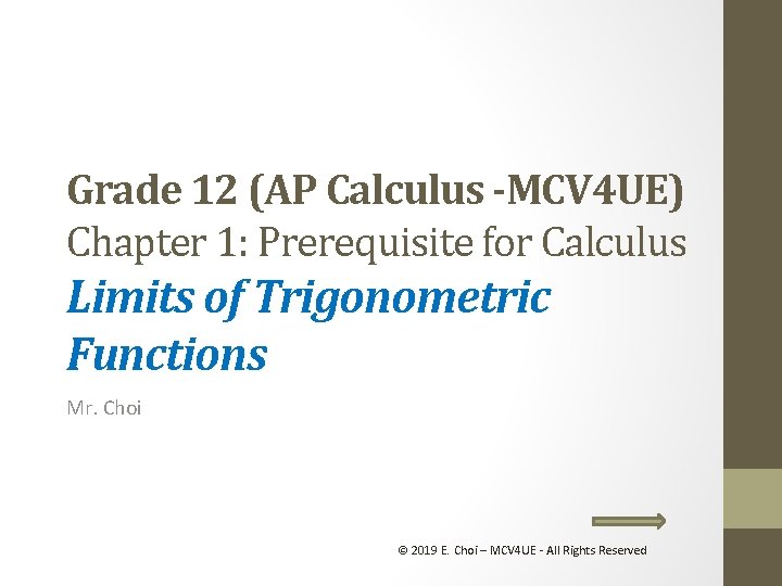 Grade 12 (AP Calculus -MCV 4 UE) Chapter 1: Prerequisite for Calculus Limits of