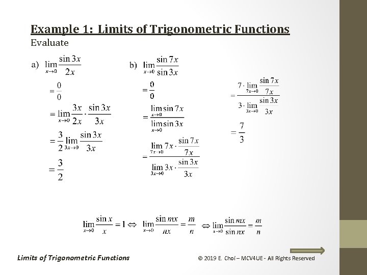Example 1: Limits of Trigonometric Functions Evaluate Limits of Trigonometric Functions © 2019 E.