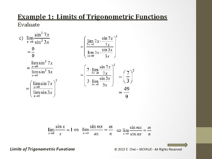 Example 1: Limits of Trigonometric Functions Evaluate Limits of Trigonometric Functions © 2019 E.