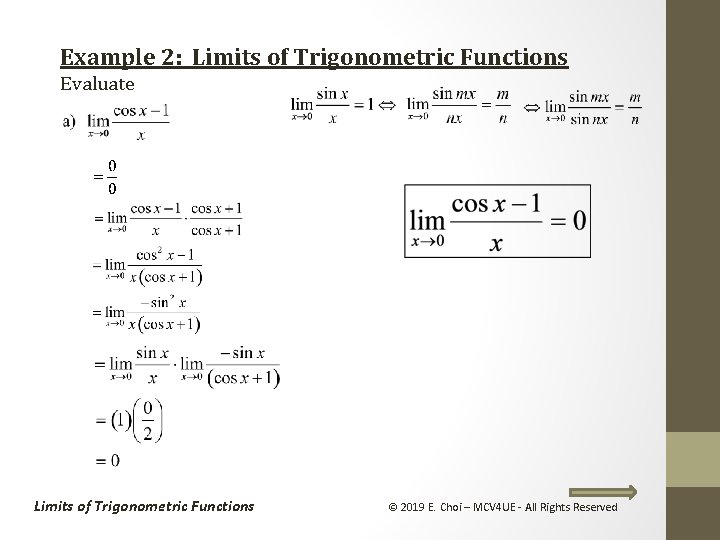 Example 2: Limits of Trigonometric Functions Evaluate Limits of Trigonometric Functions © 2019 E.
