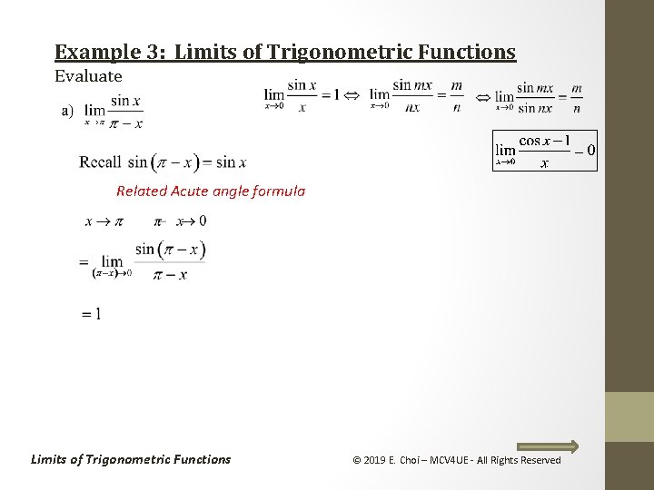 Example 3: Limits of Trigonometric Functions Evaluate Related Acute angle formula Limits of Trigonometric