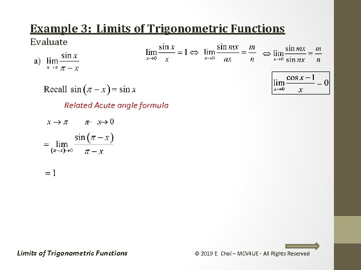 Example 3: Limits of Trigonometric Functions Evaluate Related Acute angle formula Limits of Trigonometric