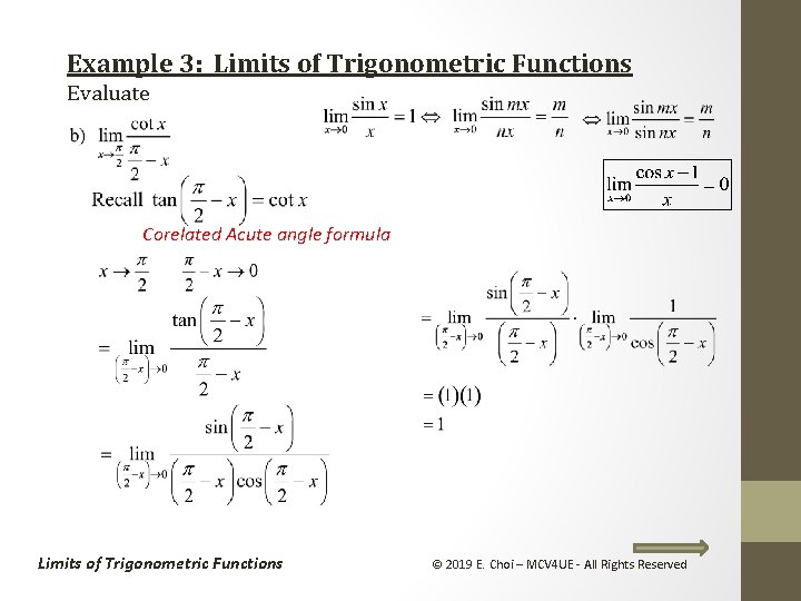 Example 3: Limits of Trigonometric Functions Evaluate Corelated Acute angle formula Limits of Trigonometric