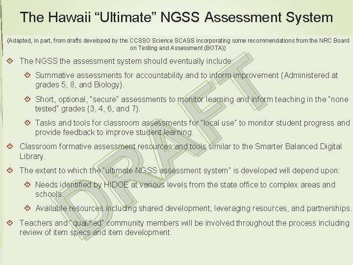 The Hawaii “Ultimate” NGSS Assessment System (Adapted, in part, from drafts developed by the