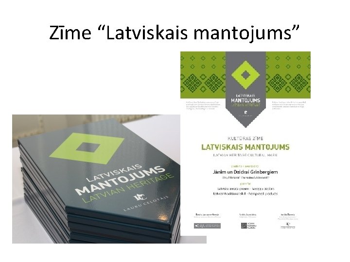 Zīme “Latviskais mantojums” 