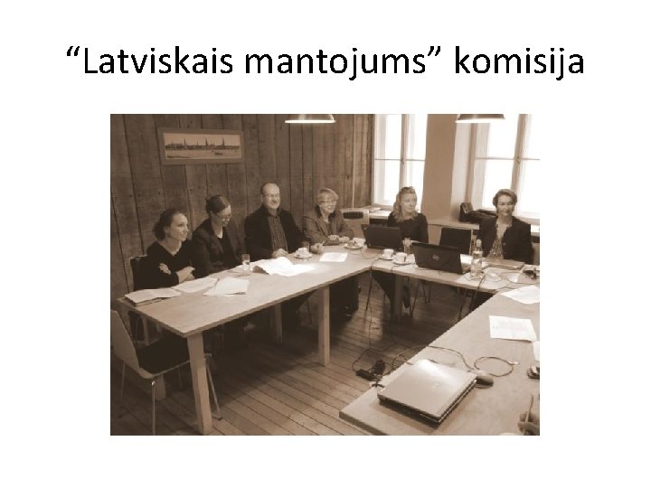 “Latviskais mantojums” komisija 