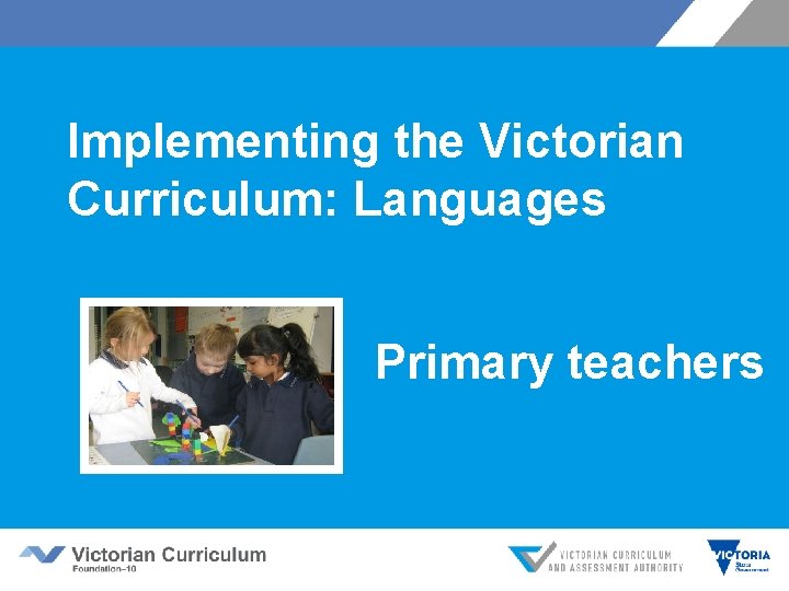 Implementing the Victorian Curriculum: Languages Primary teachers 