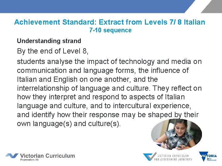Achievement Standard: Extract from Levels 7/ 8 Italian 7 -10 sequence Understanding strand By