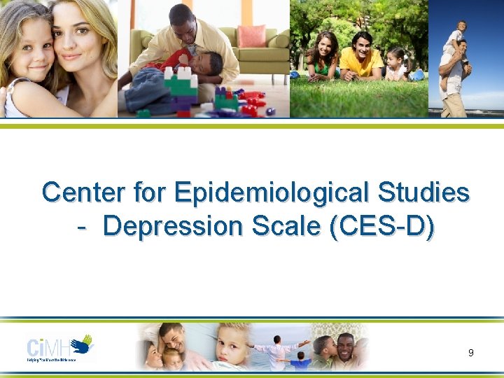 Center for Epidemiological Studies - Depression Scale (CES-D) 9 