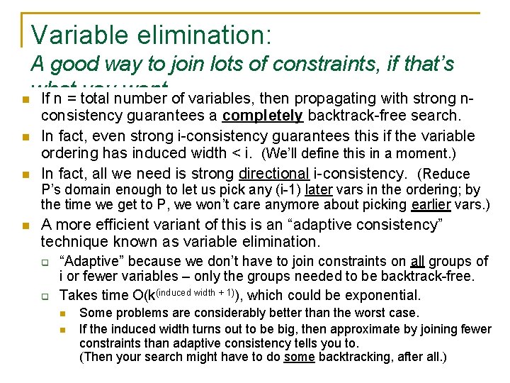 Variable elimination: A good way to join lots of constraints, if that’s what you