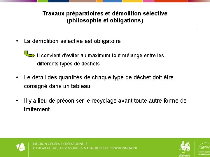 Travaux préparatoires et démolition sélective (philosophie et obligations) • La démolition sélective est obligatoire