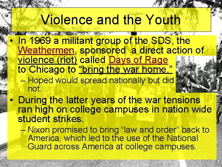 Violence and the Youth • In 1969 a militant group of the SDS, the Violence and the Youth • In 1969 a militant group of the SDS, the