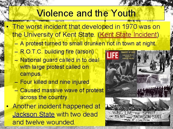 Violence and the Youth • The worst incident that developed in 1970 was on Violence and the Youth • The worst incident that developed in 1970 was on