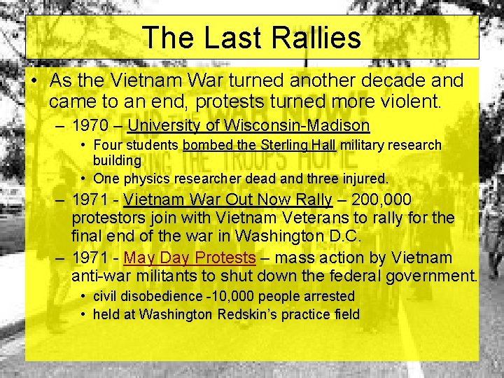 The Last Rallies • As the Vietnam War turned another decade and came to The Last Rallies • As the Vietnam War turned another decade and came to