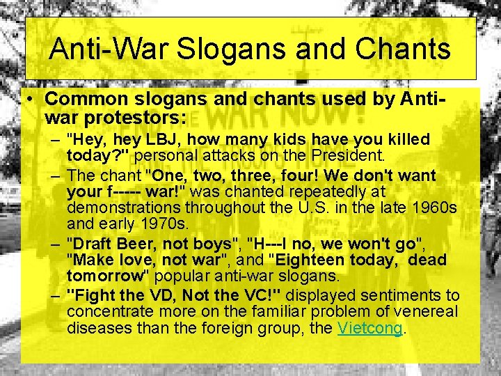 Anti-War Slogans and Chants • Common slogans and chants used by Antiwar protestors: – Anti-War Slogans and Chants • Common slogans and chants used by Antiwar protestors: –