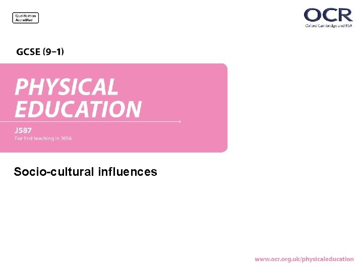 Socio-cultural influences 