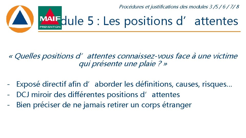 Procédures et justifications des modules 3 /5 / 6 / 7/ 8 Module 5