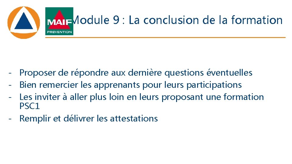 Module 9 : La conclusion de la formation - Proposer de répondre aux dernière