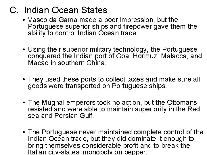 C. Indian Ocean States • Vasco da Gama made a poor impression, but the C. Indian Ocean States • Vasco da Gama made a poor impression, but the