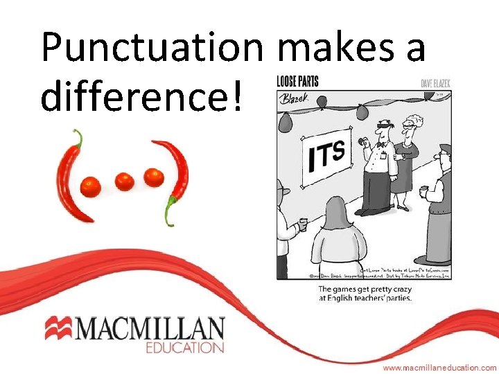 Punctuation makes a difference! 