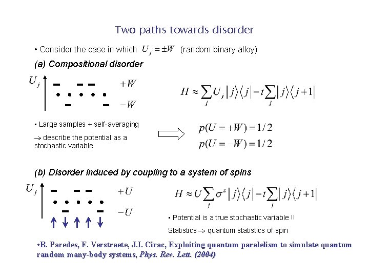 Two paths towards disorder • Consider the case in which (random binary alloy) (a) Two paths towards disorder • Consider the case in which (random binary alloy) (a)