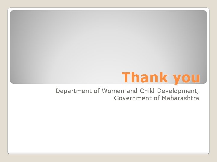 Thank you Department of Women and Child Development, Government of Maharashtra 