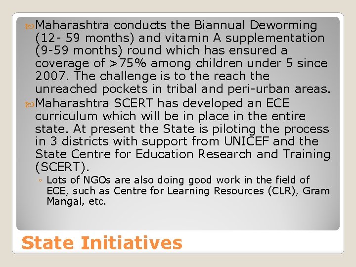 Maharashtra conducts the Biannual Deworming (12 - 59 months) and vitamin A supplementation