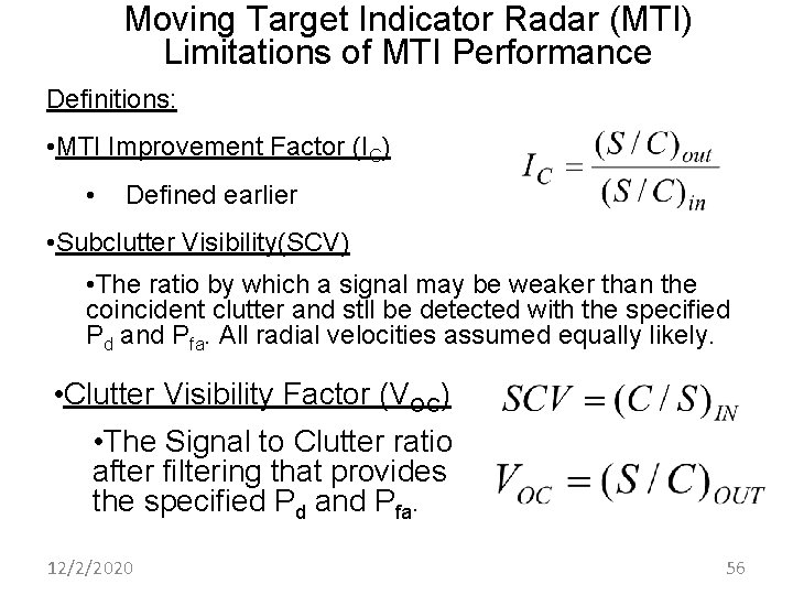 Moving Target Indicator Radar (MTI) Limitations of MTI Performance Definitions: • MTI Improvement Factor