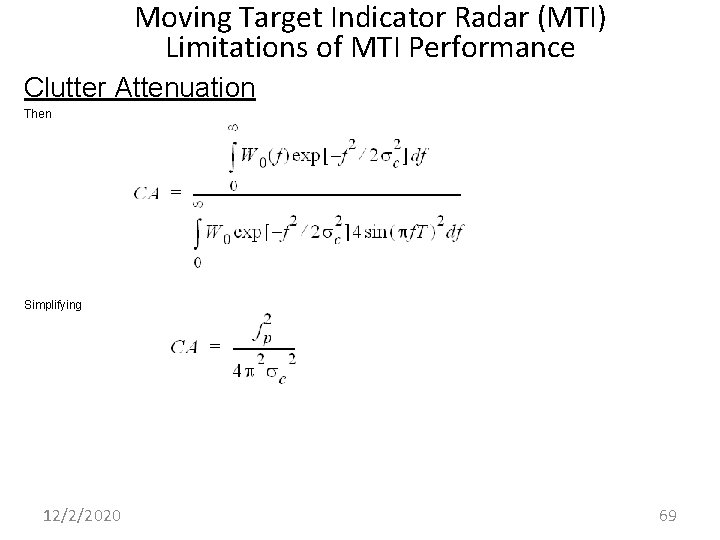 Moving Target Indicator Radar (MTI) Limitations of MTI Performance Clutter Attenuation Then Simplifying 12/2/2020