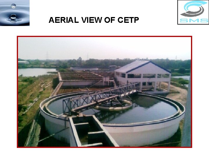 AERIAL VIEW OF CETP 