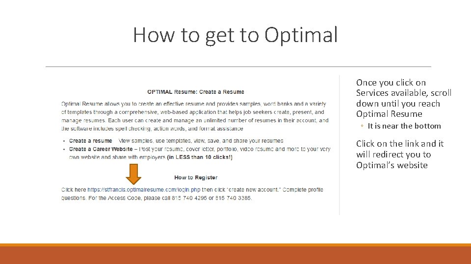 How to get to Optimal Once you click on Services available, scroll down until How to get to Optimal Once you click on Services available, scroll down until